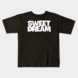 sweet dream Kids T-Shirt